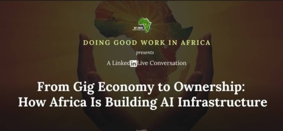 From Gig Economy To Ownership: How Africa Is Building AI Infrastructure 